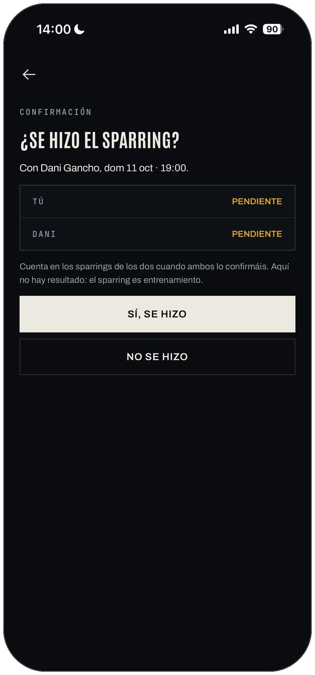 Pregunta de la app tras la fecha: ¿se hizo el sparring? Sí o no, cada uno por su lado.